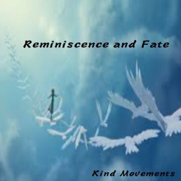 Reminiscence and Fate