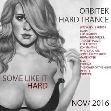 Some Like it Hard. Hard Trance. Hard Dance. DJorbitek. Nov 2016. 