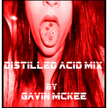 Gavin Mckee - Distilled Acid Mix 2014