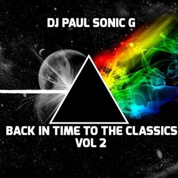 DJ PAUL SONIC G - BACK IN TIME TO THE CLASSICS VOL 2