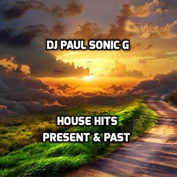 house hits present&past mix by PAUL SONIC G .mp3