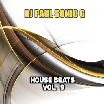 DJ PAUL SONIC G HOUSE BEATS VOL 9