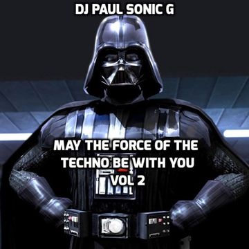 May the force of the techno be with you vol 2