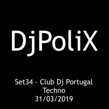 Set34 ClubDj Portugal - Techno DjPoliX