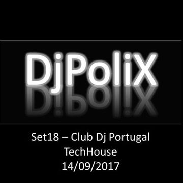 DjPoliX - Set18 Club Dj Portugal 