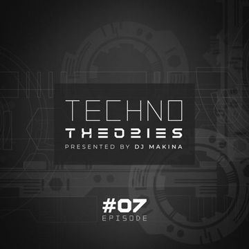 Dj Makina @ Techno Theories # 7