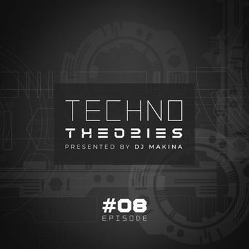 DjMaKiNa @ Techno Theories  #8