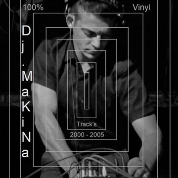 Dj Makina @ 100% Vinyl 2000 - 2005