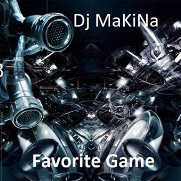 Dj MaKiNa @ Favorite Game