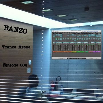 BANZO - Trance Arena 004 (11.10.2012)