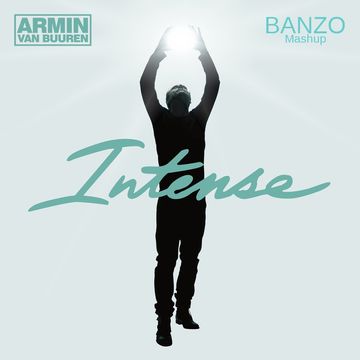 Armin van Buuren - Intense (BANZO Mashup)