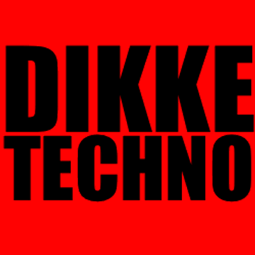 DIKKE TECHNO