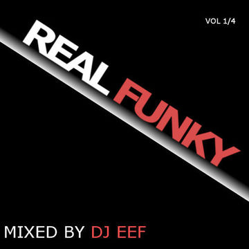 REAL FUNKY #1 BY DJ EEF