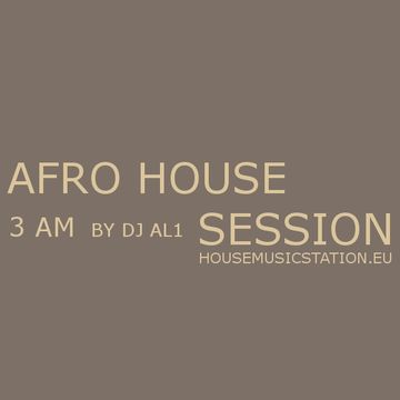 04 AFRO #HOUSE session 3