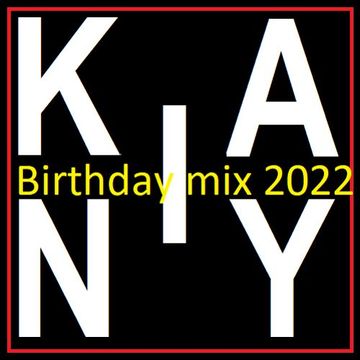 Kainys Birthday mix