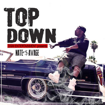 Nate' $avage "Top Down"