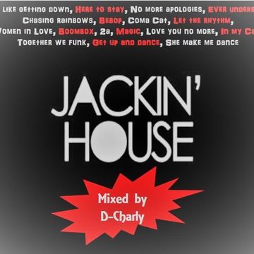  Jackin the House!