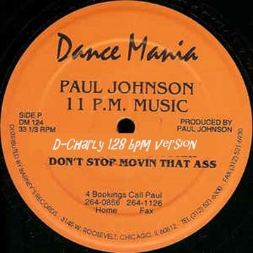 Paul Johnson - Don't stop movin that ass (d-charly remix)