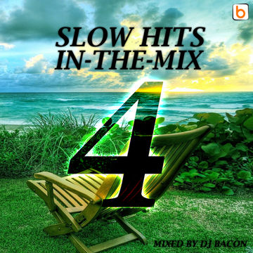 Slow Hits in the mix vol.4