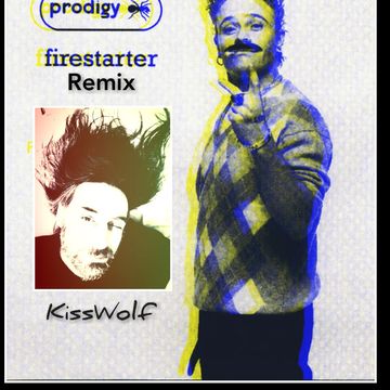 FIRESTARTER  remix  KissWolf