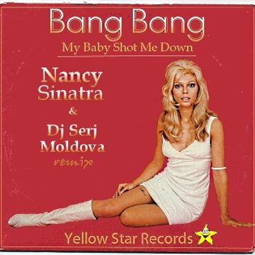 Bang Bang - Nancy Sinatra & Dj Serj Moldova (remix)