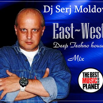 East ~ West  (Dj Serj Moldova.mix)