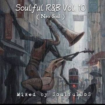 Soulful R&B Vol. 10 ( Neo Soul )