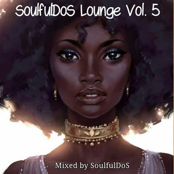 SoulfulDoS Lounge Vol. 5