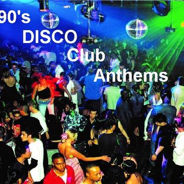 DJ Paul With 90's Disco club Anthems Vol 1