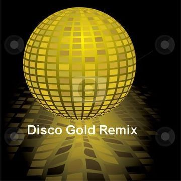 Disco Gold Remix