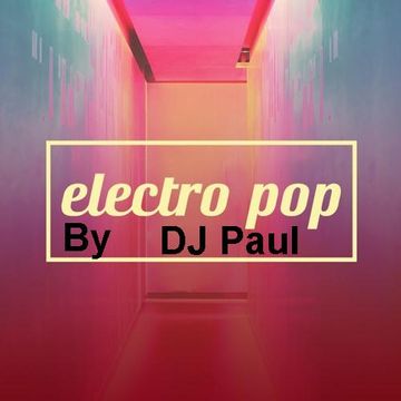 DJ Paul With New Electro POP 2021