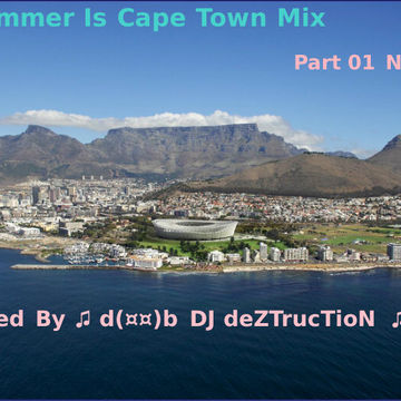 The Summer Is Cape Town Part 01 Nov 2014