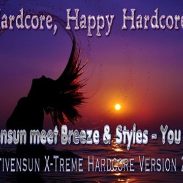 DB Stivensun meet Breeze & Styles   You And Me (DB Stivensun X Treme Hardcore Version 2016) 