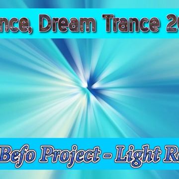 DJ Befo Project - Light Rays