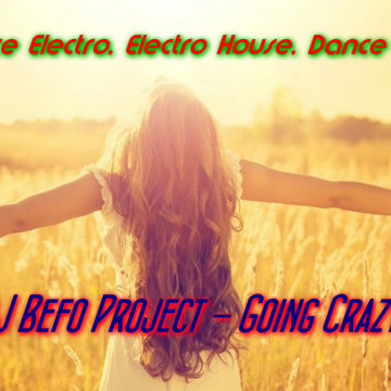 DJ Befo Project - Going Crazy