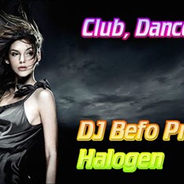 DJ Befo Project - Halogen