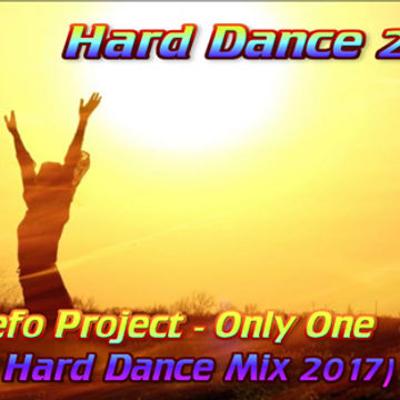 DJ Befo Project - Only One (New Hard Dance Mix 2017)