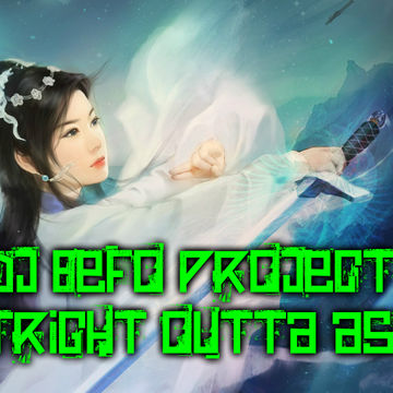 DJ Befo Project   Stright Outta Asia