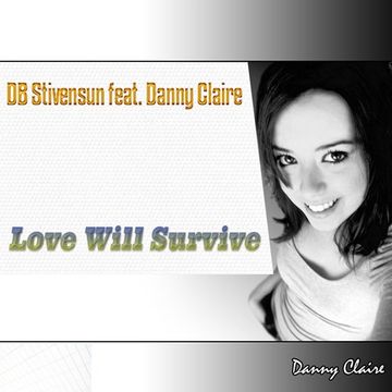 DB Stivensun feat. Danny Claire   Love Will Survive 