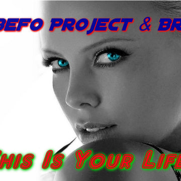 DJ Befo Project & Brian   This Is Your Life