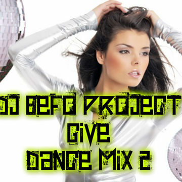 DJ Befo Project   Give (Dance Mix 2)