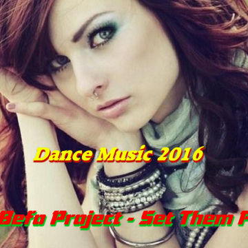 DJ Befo Project   Set Them Free (Radio Mix)