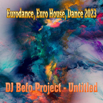 DJ Befo Project - Untitled (Eurodance Project 2023)