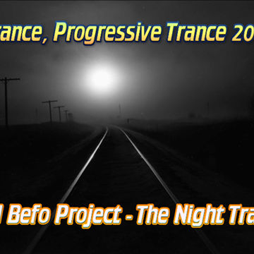 DJ Befo Project - The Night Train