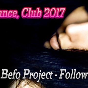 DJ Befo Project - Follow Me