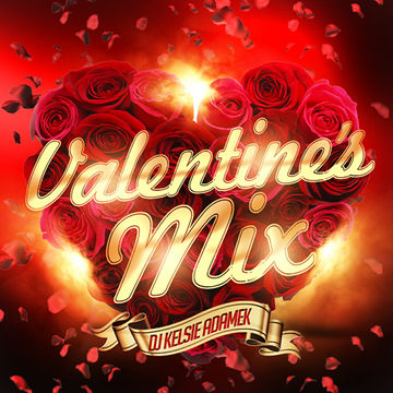 DJ Kelsie Adamek  Valentine's Mix (Clean)