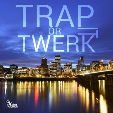 Trap It Or Twerk It