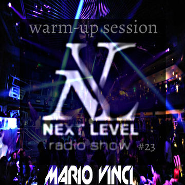 Next Level #23 [Warm-up Session]