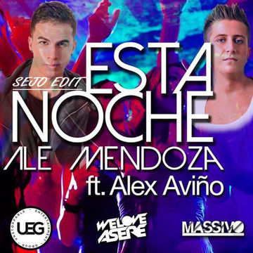 Ale Mendoza Feat. Alex Aviño - Esta Noche (Sejo Edit)