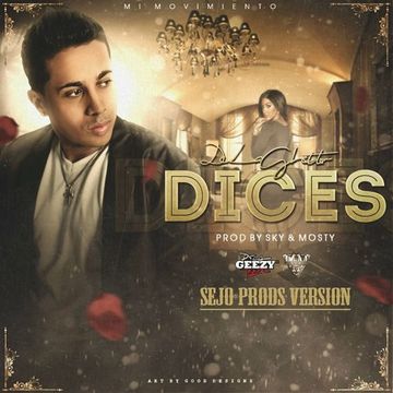 De La Ghetto - Dices (Sejo Prods Version)